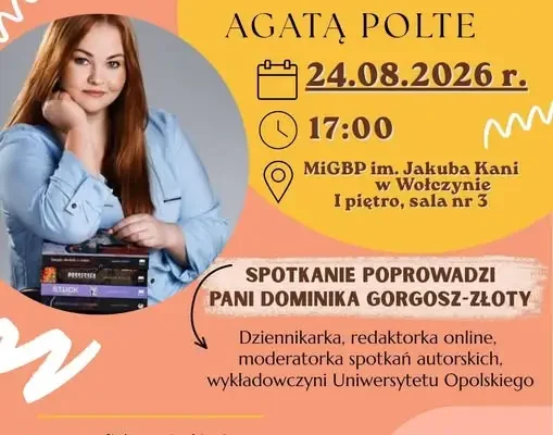 Spotkanie autorskie z Agatą Polte w Wołczynie już w najbliższy poniedziałek