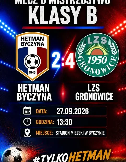 Hetman Byczyna przegrywa z LZS Gronowice 2:4